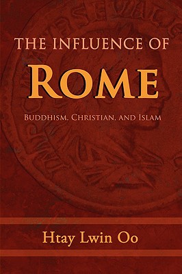 Seller image for The Influence of Rome: Buddhism, Christian and Islam (Paperback or Softback) for sale by BargainBookStores