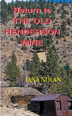 Bild des Verkufers fr Return to the Old Henderson Mine (Paperback or Softback) zum Verkauf von BargainBookStores