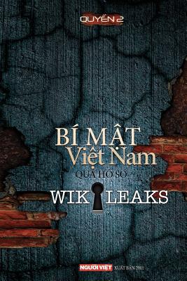 Seller image for Bi Mat Viet Nam Qua Ho So Wikikeaks (Tap 2) (Paperback or Softback) for sale by BargainBookStores