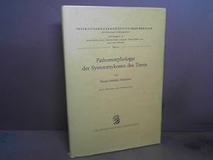 Pathomorphologie der Systemmykosen des Tieres. (= Infektionskrankheiten und ihre Erreger, Band 6).