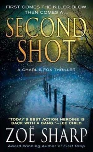 Bild des Verkufers fr Second Shot (Charlie Fox Thriller) zum Verkauf von WeBuyBooks