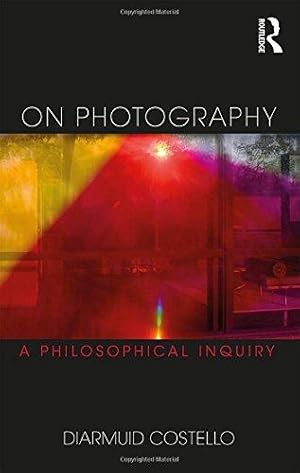 Bild des Verkufers fr On Photography: A Philosophical Inquiry (Thinking in Action) zum Verkauf von WeBuyBooks