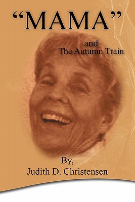 Seller image for Mama": The Autumn Train (Hardback or Cased Book) for sale by BargainBookStores