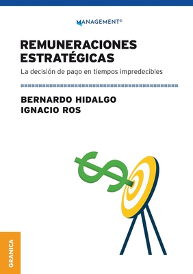 Seller image for Remuneraciones Estrat�gicas: La Decisi�n De Pago En Tiempos Impredecibles (Paperback or Softback) for sale by BargainBookStores