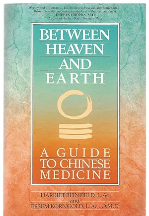 Between Heaven and Earth - A guide to Chinese Medicine