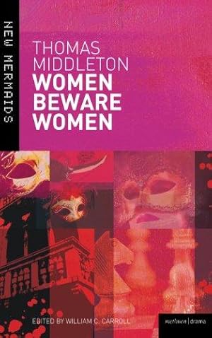Bild des Verkufers fr Women Beware Women (New Mermaids) zum Verkauf von WeBuyBooks