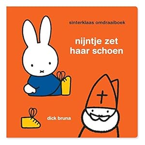 Seller image for Nijntje zet haar schoen ; Nijntje zingt voor Sinterklaas: Sinterklaas omdraaiboek for sale by WeBuyBooks