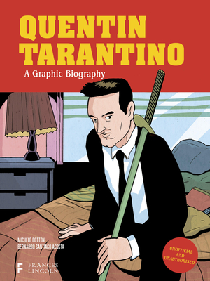 Seller image for Quentin Tarantino: A Graphic Biography (Hardback or Cased Book) for sale by BargainBookStores