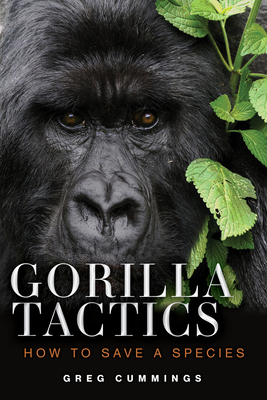 Immagine del venditore per Gorilla Tactics: How to Save a Species (Hardback or Cased Book) venduto da BargainBookStores