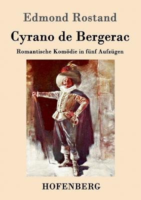 Seller image for Cyrano de Bergerac: Romantische Kom�die in f�nf Aufz�gen (Paperback or Softback) for sale by BargainBookStores