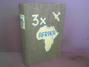 3 x Afrika. - Flugreisen des Hindenburgpokal-Preisträgers Karl Schwabe nach Afrika 1933, 1934 und...