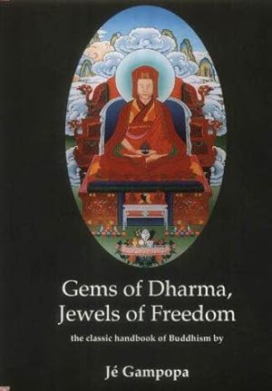 Bild des Verkufers fr Gems of Dharma, Jewels of Freedom: Clear and Authoritative Classic Handbook of Mahayana Buddhism by the Great 12th Century Tibetan Bodhisattva zum Verkauf von WeBuyBooks