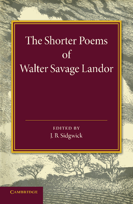 Imagen del vendedor de The Shorter Poems of Walter Savage Landor (Paperback or Softback) a la venta por BargainBookStores