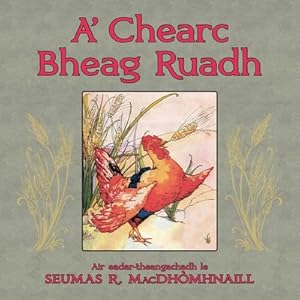 Seller image for A' Chearc Bheag Ruadh (Paperback or Softback) for sale by BargainBookStores