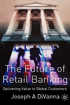 Seller image for The Future of Retail Banking (Hardback or Cased Book) for sale by BargainBookStores