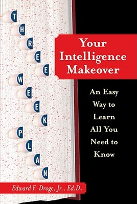 Image du vendeur pour Your Intelligence Makeover: An Easy Way to Learn All You Need to Know (Paperback or Softback) mis en vente par BargainBookStores
