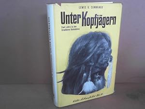 Seller image for Unter Kopfjgern. Zwei Jahre in den Urwldern Kolumbiens. (= Wilde Lebensfahrt, Band 15). for sale by Antiquariat Deinbacher