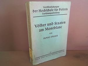 Völker und Staaten am Montblanc. (= Veröffentlichungen der Hochschule für Politik, Sachgebiet: Vo...