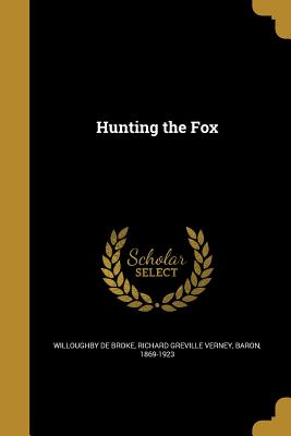Imagen del vendedor de Hunting the Fox (Paperback or Softback) a la venta por BargainBookStores
