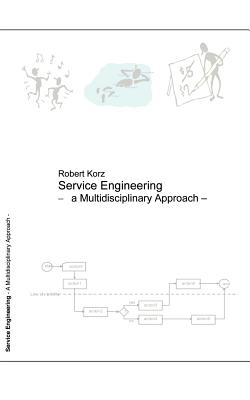 Seller image for Service Engineering: A Multidisciplinary Approach (Paperback or Softback) for sale by BargainBookStores
