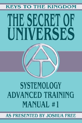 Bild des Verkufers fr The Secret of Universes: Systemology Advanced Training Course Manual #1 (Paperback or Softback) zum Verkauf von BargainBookStores