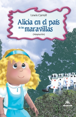 Seller image for Alicia en el Pais de las Maravillas (Paperback or Softback) for sale by BargainBookStores