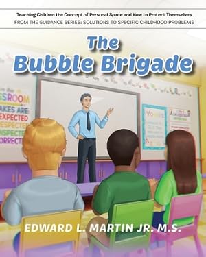 Seller image for The Bubble Brigade: Teaching Children the Concept of Personal Space and how to Protect Themselves (Paperback or Softback) for sale by BargainBookStores