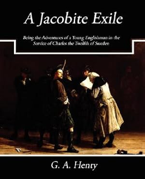 Seller image for A Jacobite Exile (Paperback or Softback) for sale by BargainBookStores