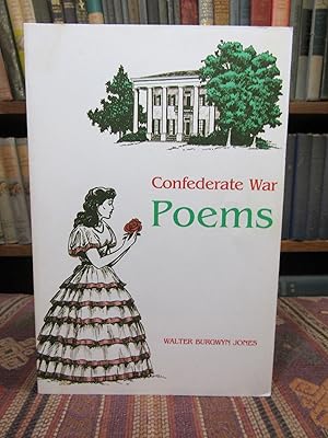 Seller image for Confederate War Poems. Selected and Edited, with an Introduction and Biographical Data on the Authors for sale by Pages Past--Used & Rare Books