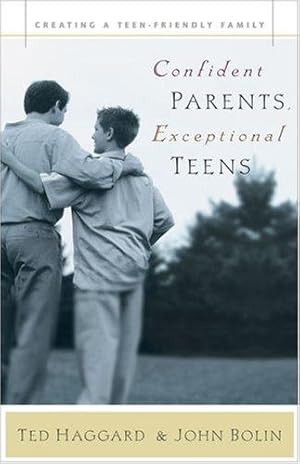 Bild des Verkufers fr Confident Parents, Exceptional Teens: Creating a Teen-friendly Family zum Verkauf von WeBuyBooks