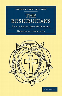 Immagine del venditore per The Rosicrucians: Their Rites and Mysteries (Paperback or Softback) venduto da BargainBookStores