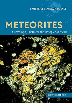 Immagine del venditore per Meteorites: A Petrologic, Chemical and Isotopic Synthesis (Paperback or Softback) venduto da BargainBookStores