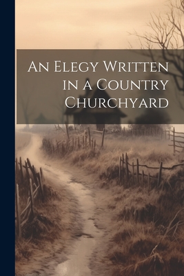 Seller image for An Elegy Written in a Country Churchyard (Paperback or Softback) for sale by BargainBookStores