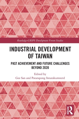 Imagen del vendedor de Industrial Development of Taiwan: Past Achievement and Future Challenges Beyond 2020 (Paperback or Softback) a la venta por BargainBookStores