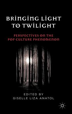 Immagine del venditore per Bringing Light to Twilight: Perspectives on a Pop Culture Phenomenon (Hardback or Cased Book) venduto da BargainBookStores