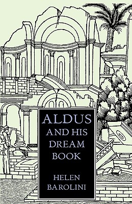 Bild des Verkufers fr Aldus & His Dream Book: An Illustrated Essay (Paperback or Softback) zum Verkauf von BargainBookStores