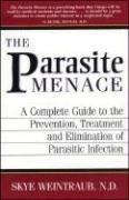 Bild des Verkufers fr Parasite Menace: A Complete Guide to the Prevention, Treatment and Elimination of Parasitic Infection zum Verkauf von WeBuyBooks