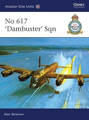 Seller image for No 617 'Dambuster' Sqn: No. 34 (Aviation Elite Units) for sale by WeBuyBooks