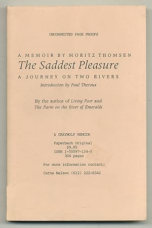 Immagine del venditore per The Saddest Pleasure: A Journey on Two Rivers venduto da Between the Covers-Rare Books, Inc. ABAA