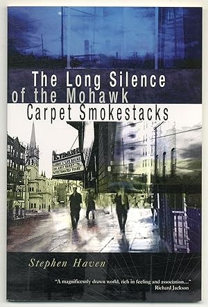 Immagine del venditore per The Long Silence of the Mohawk Carpet Smokestacks venduto da Between the Covers-Rare Books, Inc. ABAA
