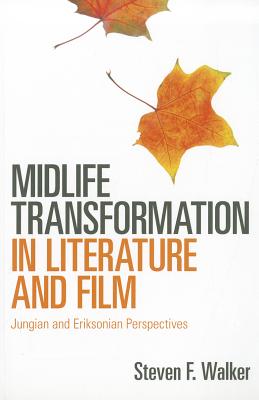 Immagine del venditore per Midlife Transformation in Literature and Film: Jungian and Eriksonian Perspectives (Paperback or Softback) venduto da BargainBookStores