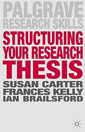 Seller image for Structuring Your Research Thesis (Palgrave Research Skills) for sale by WeBuyBooks