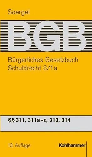 Bild des Verkufers fr Brgerliches Gesetzbuch, Kommentar, 13. Aufl., 25 Bde. Schuldrecht:  311, 311a-c, 313, 314 zum Verkauf von AHA-BUCH GmbH