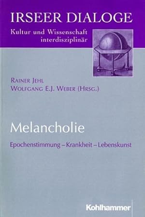 Seller image for Melancholie : Epochenstimmung - Krankheit - Lebenskunst for sale by AHA-BUCH GmbH