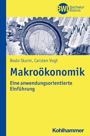 Imagen del vendedor de Makrokonomik : Eine anwendungsorientierte Einfhrung a la venta por AHA-BUCH GmbH
