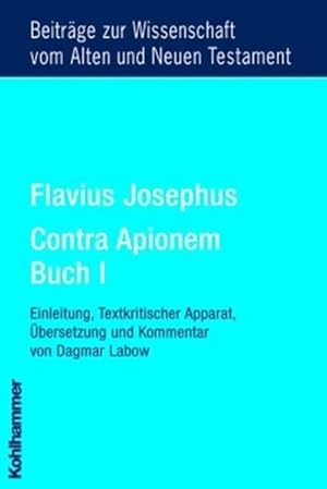 Bild des Verkufers fr Flavius Josephus - Contra Apionem, Buch I zum Verkauf von AHA-BUCH GmbH