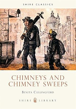Bild des Verkufers fr Chimneys and Chimney Sweeps (Shire Album): No.415 (Shire Library) zum Verkauf von WeBuyBooks