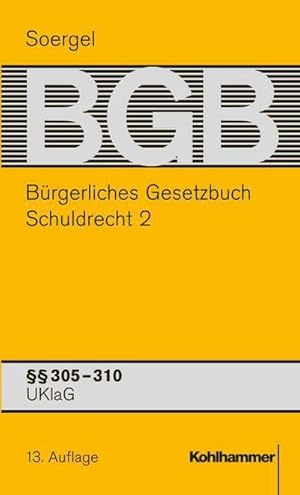 Bild des Verkufers fr Brgerliches Gesetzbuch BGB (13. A.). Schuldrecht 2 : Schuldrecht 2  305-310, UKlaG zum Verkauf von AHA-BUCH GmbH