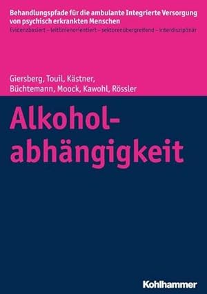 Bild des Verkufers fr Alkoholabhngigkeit zum Verkauf von AHA-BUCH GmbH