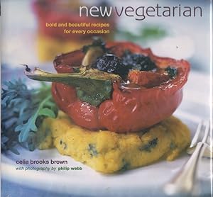 Seller image for New Vegetarian: Bold and Beautiful Recipes for Every Occasion for sale by Clausen Books, RMABA